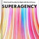 خرید و دانلود نسخه کامل کتاب Superagency: What Could Possibly Go Right with Our AI Future by Reid Hoffman PDF