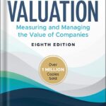 خرید و دانلود نسخه کامل کتاب Valuation: Measuring and Managing the Value of Companies (Wiley Finance) 8th Edition by Tim Koller PDF