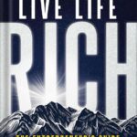 خرید و دانلود نسخه کامل کتاب Live Life Rich: The Entrepreneur’s Guide to Dream Big, Multiply Your Money, and Take Control of Your Financial Freedom by Marissa Nehlsen PDF