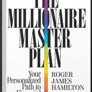 خرید و دانلود نسخه کامل کتاب The Millionaire Master Plan: Your Personalized Path to Financial Success by Roger James Hamilton PDF