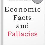 خرید و دانلود نسخه کامل کتاب Economic Facts and Fallacies: Second Edition by Thomas Sowell PDF