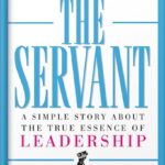 خرید و دانلود نسخه کامل کتاب The Servant: A Simple Story About the True Essence of Leadership by by James C. Hunter PDF