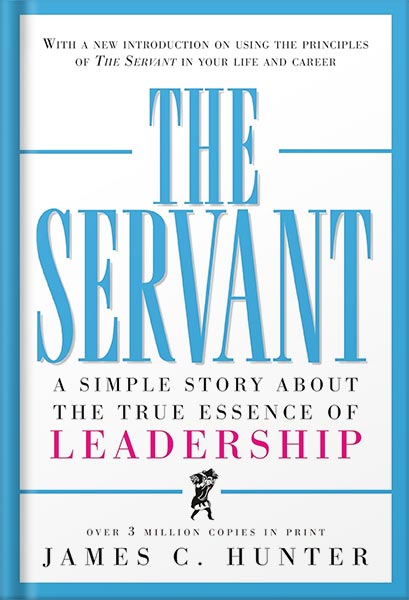 225-New-PNG-Version-copy-5-2-1.jpg خرید و دانلود نسخه کامل کتاب The Servant: A Simple Story About the True Essence of Leadership by by James C. Hunter PDF - تصویر 1