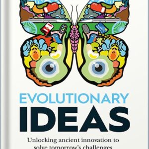 خرید و دانلود نسخه کامل کتاب Evolutionary Ideas: Unlocking ancient innovation to solve tomorrow’s challenges by Sam Tatam PDF