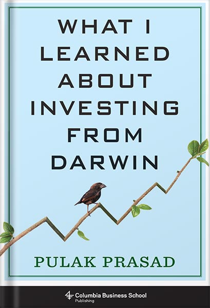 225-New-PNG-Version-copy-57.jpg خرید و دانلود نسخه کامل کتاب What I Learned About Investing from Darwin by Pulak Prasad PDF - تصویر 1