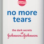 خرید و دانلود نسخه کامل کتاب No More Tears: The Dark Secrets of Johnson & Johnson by Gardiner Harris PDF