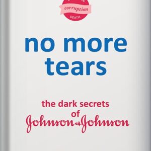 خرید و دانلود نسخه کامل کتاب No More Tears: The Dark Secrets of Johnson & Johnson by Gardiner Harris PDF
