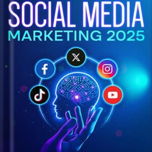 خرید و دانلود نسخه کامل کتاب AI-Powered Social Media Marketing 2025: Cutting-Edge Strategies to Boost Engagement and Make Money Online with Facebook, YouTube, Instagram, X, TikTok, SEO, and More by Jason P Anderson PDF
