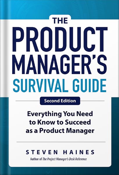 225-New-PNG-Version-copy-77.jpg خرید و دانلود نسخه کامل کتاب The Product Manager’s Survival Guide, Second Edition: Everything You Need to Know to Succeed as a Product Manager by Steven Haines PDF - تصویر 1