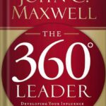 خرید و دانلود نسخه کامل کتاب The 360 Degree Leader: Developing Your Influence from Anywhere in the Organization by John C. Maxwell PDF