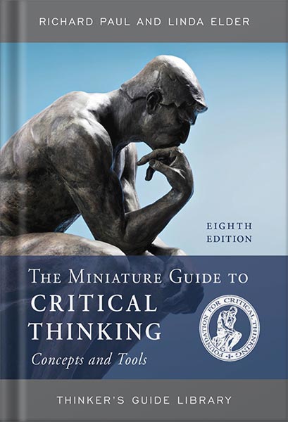 225-New-PNG-Version-copy-9-1-1.jpg خرید و دانلود نسخه کامل کتاب The Miniature Guide to Critical Thinking Concepts and Tools (Thinker’s Guide Library) 8th Edition by Richard Paul PDF - تصویر 1