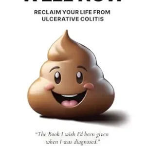 خرید و دانلود نسخه کامل کتاب Well Now: Reclaim Your Life From Ulcerative Colitis