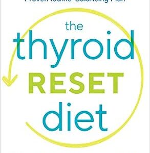 خرید و دانلود نسخه کامل کتاب The Thyroid Reset Diet: Reverse Hypothyroidism and Hashimoto’s Symptoms with a Proven Iodine-Balancing Plan