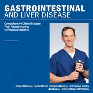 خرید و دانلود نسخه کامل کتاب GASTROINTESTINAL AND LIVER DISEASE: Comprehensive Clinical Mastery: From Pathophysiology to Precision Medicine