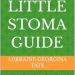 خرید و دانلود نسخه کامل کتاب The Little Stoma Guide: A Simple Guide To Understanding Stomas
