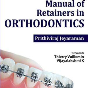 خرید و دانلود نسخه کامل کتاب Manual Of Retainers In Orthodontics [Print Replica] Kindle Edition