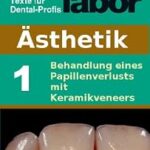 خرید و دانلود نسخه کامل کتاب Behandlung eines Papillenverlusts mit Keramikveneers (das dental labor Fachtexte 13) (German Edition)