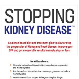 خرید و دانلود نسخه کامل کتاب Stopping Kidney Disease: A science based treatment plan to use your doctor, drugs, diet and exercise to slow or stop the progression of incurable kidney disease (Stopping Kidney Disease™ Book 1) Kindle Edition