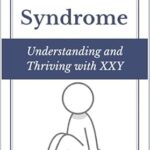 خرید و دانلود نسخه کامل کتاب Klinefelter Syndrome: A Comprehensive Guide to Understanding and Embracing Life with XXY