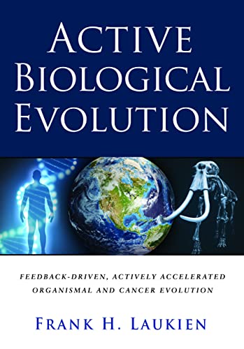 خرید و دانلود نسخه کامل کتاب Active Biological Evolution: Feedback-Driven, Actively Accelerated Organismal and Cancer Evolution Kindle Edition_6a696120607b6.jpeg خرید و دانلود نسخه کامل کتاب Active Biological Evolution: Feedback-Driven, Actively Accelerated Organismal and Cancer Evolution Kindle Edition