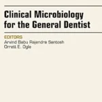 خرید و دانلود نسخه کامل کتاب Clinical Microbiology for the General Dentist, An Issue of Dental Clinics of North America (The Clinics: Dentistry Book 61)
