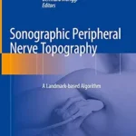 خرید و دانلود نسخه کامل کتاب Sonographic Peripheral Nerve Topography: A Landmark-based Algorithm