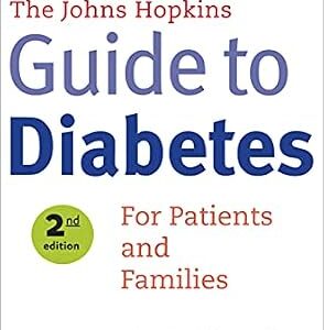 خرید و دانلود نسخه کامل کتاب The Johns Hopkins Guide To Diabetes: For Patients and Families (A Johns Hopkins Press Health Book)