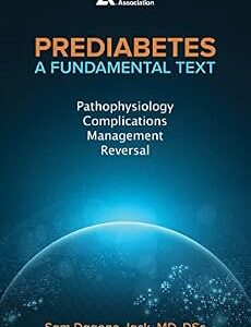 خرید و دانلود نسخه کامل کتاب Prediabetes: A Fundamental Text: Pathophysiology, Complications, Management & Reversal