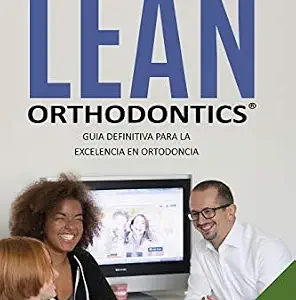 خرید و دانلود نسخه کامل کتاب Dr. Baxmann’s LEAN ORTHODONTICS® – Guia Definitiva Para La Excelencia En Ortodoncia: Primera Fecha – Volumen 1 (Dr. Baxmann´s Lean Orthodontics® nº 15) (Spanish Edition)