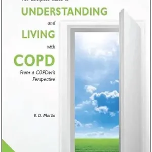 خرید و دانلود نسخه کامل کتاب The Complete Guide to Understanding and Living with COPD: From a COPDer’s Perspective