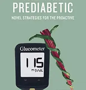 خرید و دانلود نسخه کامل کتاب The Thin Prediabetic: Novel Strategies for the Proactive
