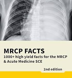 خرید و دانلود نسخه کامل کتاب MRCP Facts: 1000+ high yield facts for the MRCP & Acute Medicine SCE exams