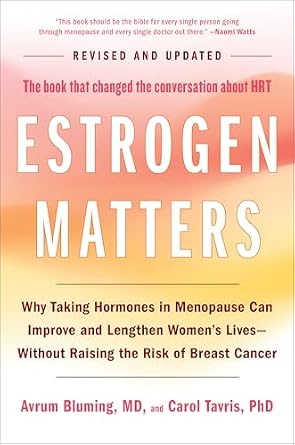 خرید و دانلود نسخه کامل کتاب Estrogen Matters: Why Taking Hormones in Menopause Can Improve Women’s Well-Being and Lengthen Their Lives — Without Raising the Risk of Breast Cancer_6a6c6c9cf2b1c.jpeg خرید و دانلود نسخه کامل کتاب Estrogen Matters: Why Taking Hormones in Menopause Can Improve Women’s Well-Being and Lengthen Their Lives — Without Raising the Risk of Breast Cancer