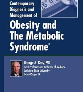 خرید و دانلود نسخه کامل کتاب Contemporary Diagnosis and Management of Obesity and The Metabolic Syndrome®, 4th edition