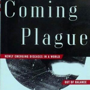 خرید و دانلود نسخه کامل کتاب The Coming Plague: Newly Emerging Diseases in a World Out of Balance Kindle Edition
