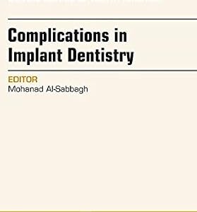 خرید و دانلود نسخه کامل کتاب Complications in Implant Dentistry, An Issue of Dental Clinics of North America (The Clinics: Dentistry)
