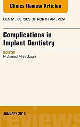 خرید و دانلود نسخه کامل کتاب Complications in Implant Dentistry, An Issue of Dental Clinics of North America (The Clinics: Dentistry)_6a6839633e893.jpeg خرید و دانلود نسخه کامل کتاب Complications in Implant Dentistry, An Issue of Dental Clinics of North America (The Clinics: Dentistry)