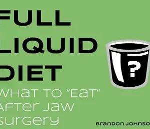 خرید و دانلود نسخه کامل کتاب Full Liquid Diet: What to “Eat” After Jaw Surgery