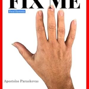خرید و دانلود نسخه کامل کتاب Fix Me, Focal Dystonia and My Path to Recovery