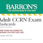 خرید و دانلود نسخه کامل کتاب Adult CCRN Exam Flashcards, Third Edition: Up-to-Date Review and Practice (Barron’s Test Prep)
