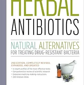 خرید و دانلود نسخه کامل کتاب Herbal Antibiotics: Natural Alternatives for Treating Drug-resistant Bacteria