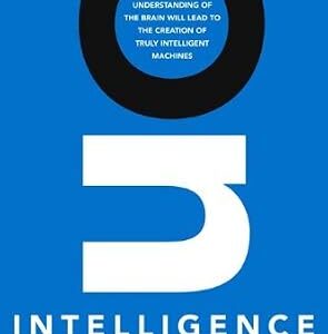 خرید و دانلود نسخه کامل کتاب On Intelligence: How a New Understanding of the Brain Will Lead to the Creation of Truly Intelligent Machines