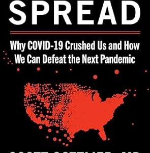 خرید و دانلود نسخه کامل کتاب Uncontrolled Spread: Why COVID-19 Crushed Us and How We Can Defeat the Next Pandemic