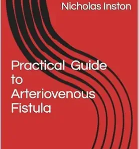 خرید و دانلود نسخه کامل کتاب Practical Guide To Arteriovenous Fistula