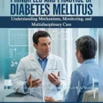 خرید و دانلود نسخه کامل کتاب PRINCIPLES AND PRACTICE OF DIABETES MELLITUS : Understanding Mechanisms, Monitoring, and Multidisciplinary Care