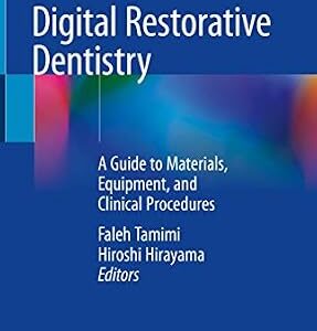 خرید و دانلود نسخه کامل کتاب Digital Restorative Dentistry: A Guide to Materials, Equipment, and Clinical Procedures