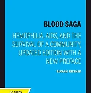 خرید و دانلود نسخه کامل کتاب Blood Saga: Hemophilia, AIDS, and the Survival of a Community, Updated Edition With a New Preface