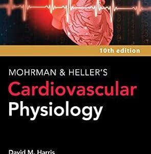 خرید و دانلود نسخه کامل کتاب LANGE Mohrman and Heller’s Cardiovascular Physiology, 10th Edition