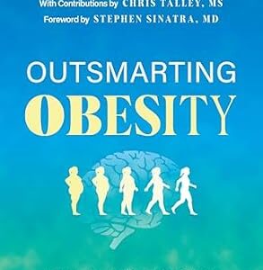 خرید و دانلود نسخه کامل کتاب Outsmarting Obesity: A Doctor Reveals Why We Gain Weight, Why It Matters, and What We Can Do About It