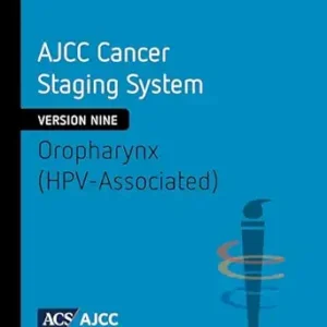 خرید و دانلود نسخه کامل کتاب AJCC Cancer Staging System: Oropharynx (HPV-Associated): Version 9 of the AJCC Cancer Staging System